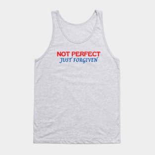 Not Perfect Just Forgiven Tank Top